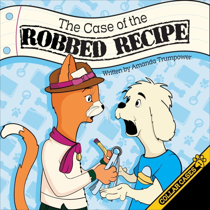 Case of the Robbed Recipe: Collar Cases, Book 1