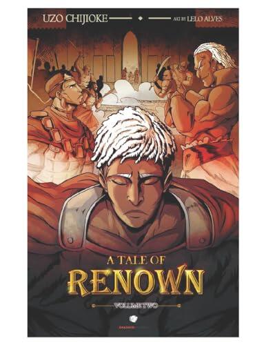 A Tale of Renown: Volume Two