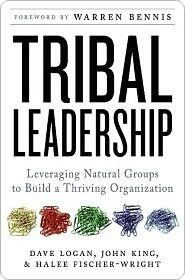Tribal Leadership: Leveraging Natural Groups to Build a Thriving Organization