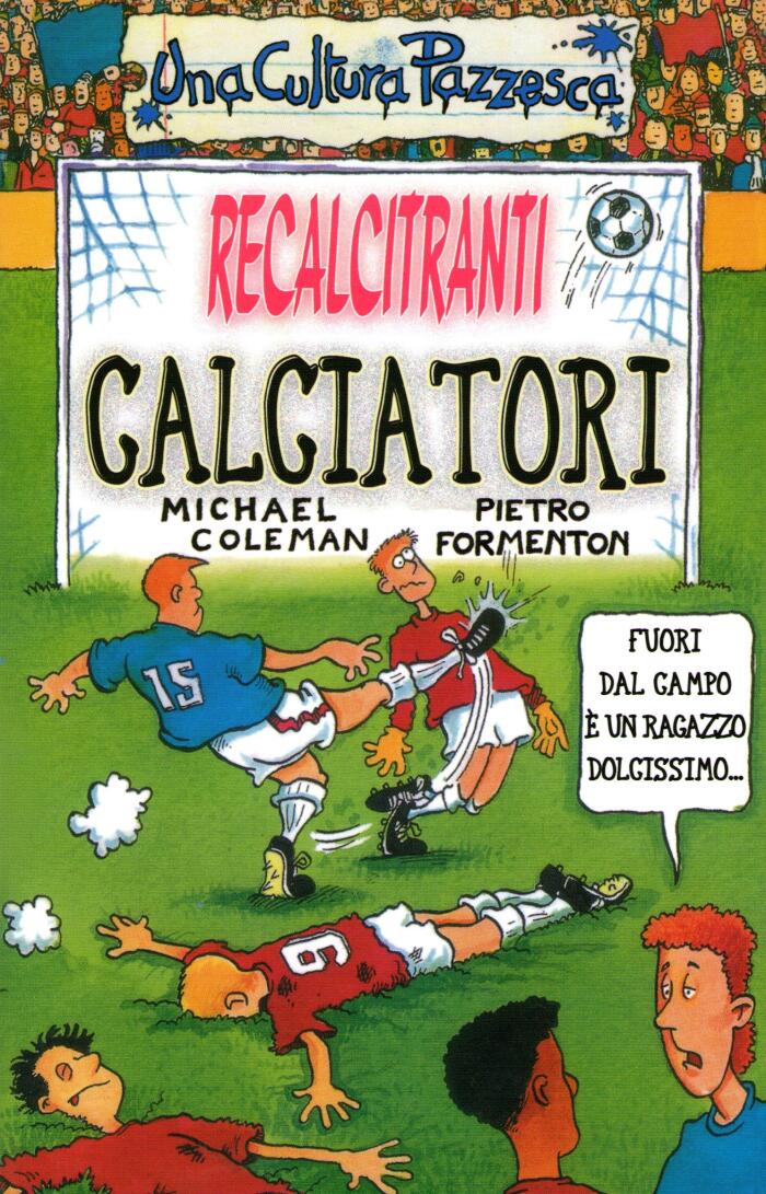Recalcitranti calciatori
