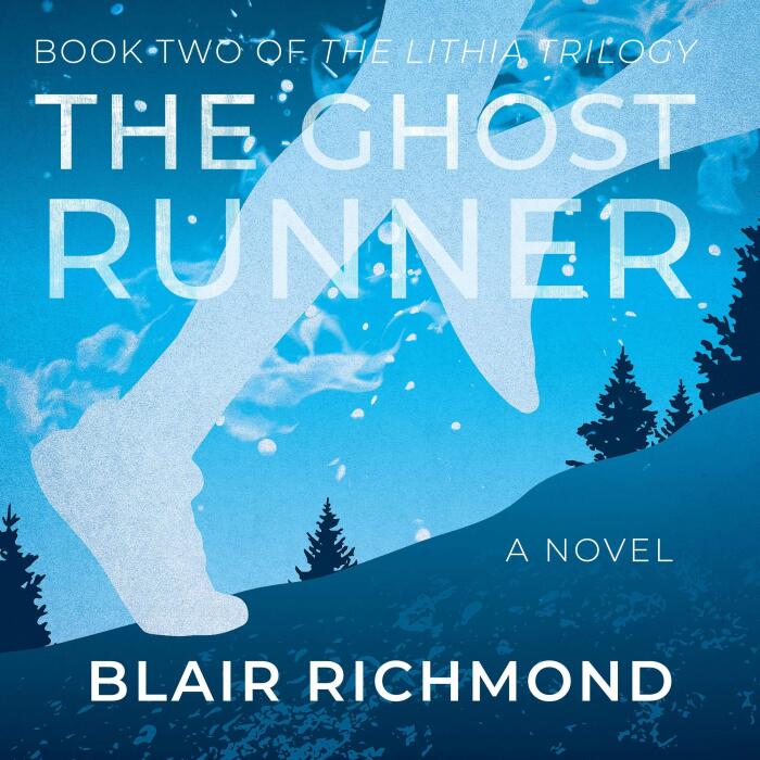 The Ghost Runner: The Lithia Trilogy, Book 2