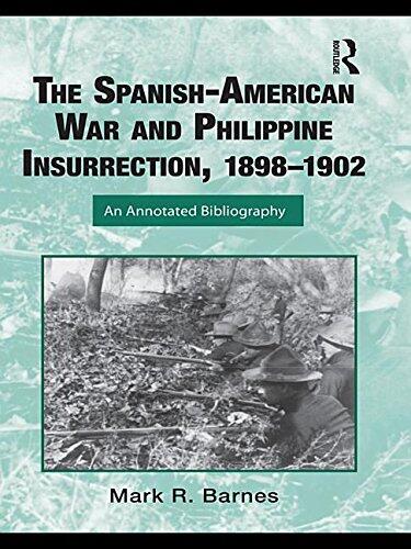 The Spanish-American War and Philippines Insurgency, 1898 1902