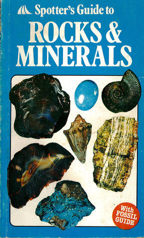 Spotter's Guide To Rocks & Minerals