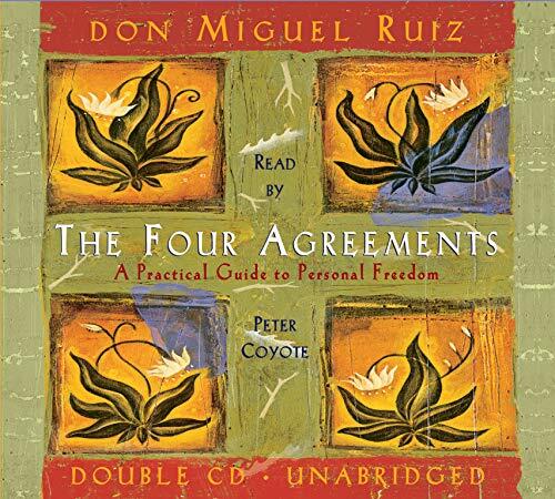 The Four Agreements: A Practical Guide to Personal Freedom