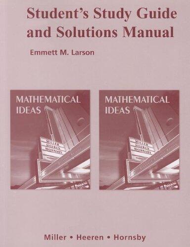Student Study Guide and Solutions Manual for Mathematical Ideas