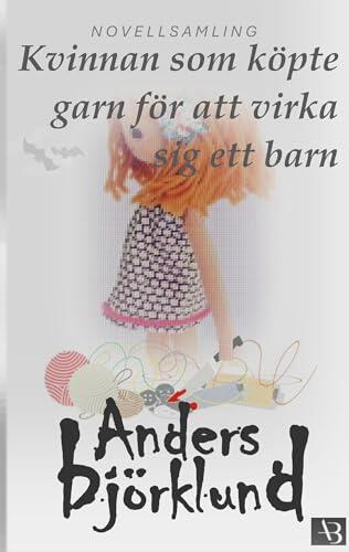 Kvinnan som köpte garn för att virka sig ett barn