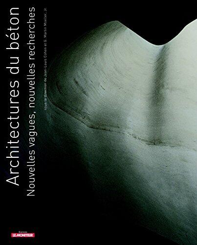 Architectures du Béton: Nouvelles Vagues, Nouvelles Recherches