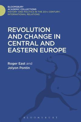 Revolution and Change in Central and Eastern Europe: Revised Edition