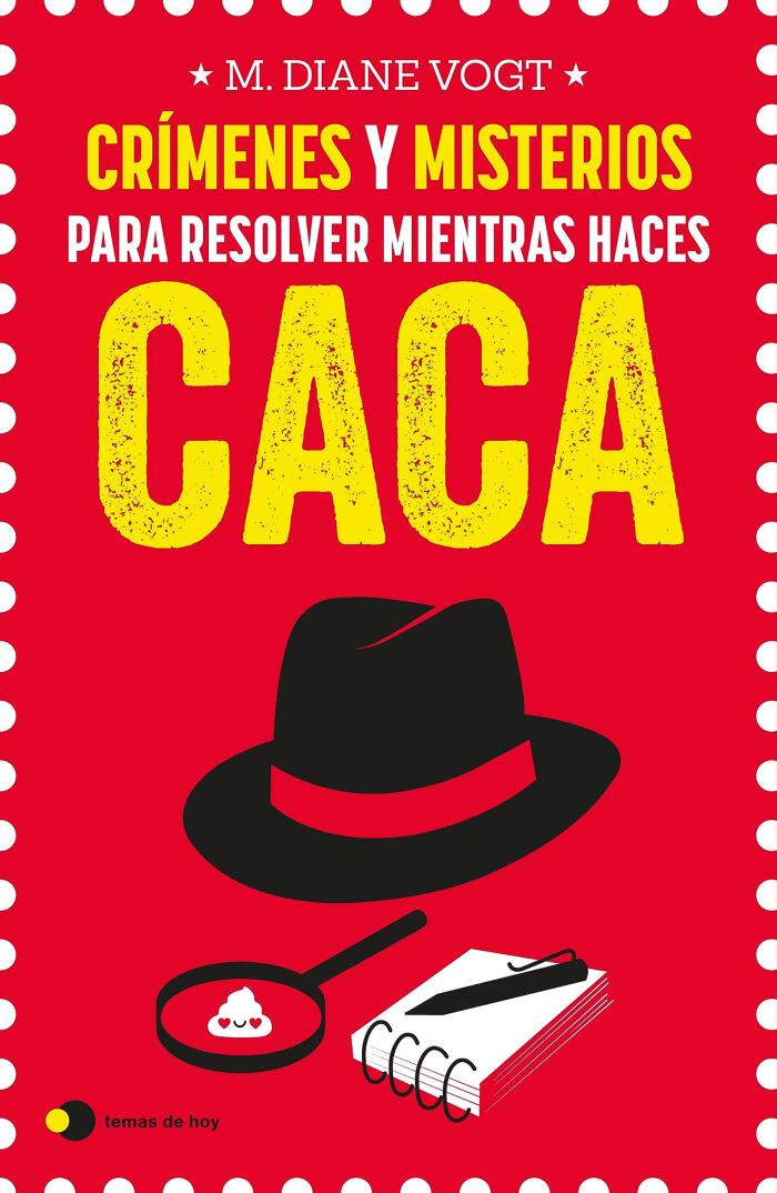Crímenes y misterios para resolver mientras haces caca (temas de hoy)