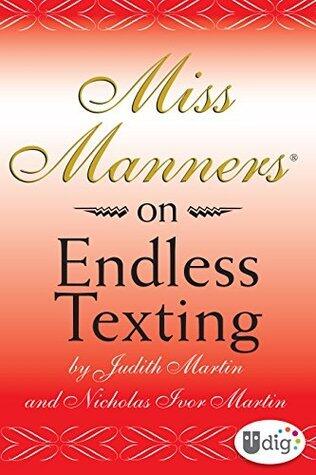 Miss Manners: On Endless Texting