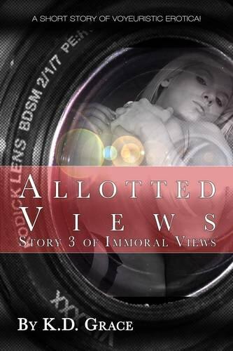 Allotted Views: Immoral Views 3