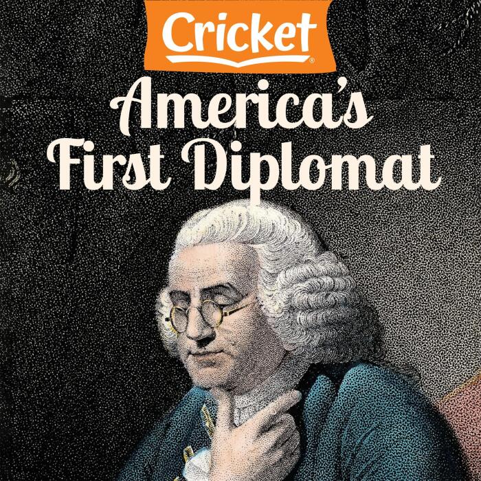 America's First Diplomat
