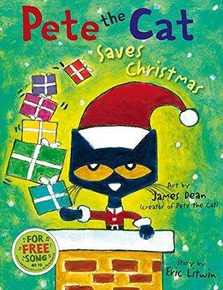 Pete the Cat Saves Christmas: A heartwarming illustrated picture book for kids 4+, now a New York Times bestseller