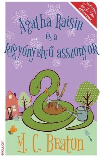 Agatha ​Raisin és a kígyónyelvű asszonyok