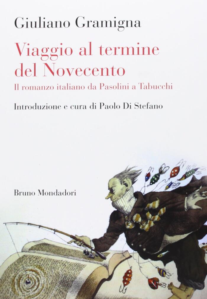 Viaggio al termine del Novecento. Il romanzo italiano da Pasolini a Tabucchi