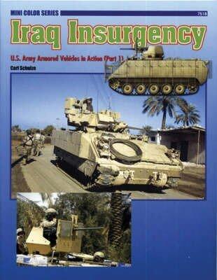 Mini Color Series - Iraq Insurgency - US Army Vehicles in Action