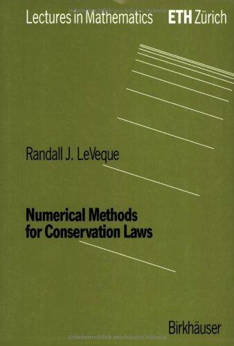 By Randall J. LeVeque - Numerical Methods for Conservation Laws: 2nd (second) Edition