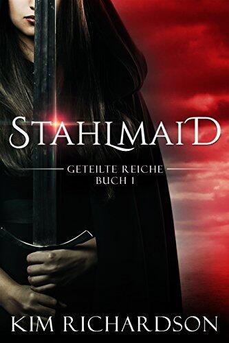 Stahlmaid (Geteilte Reiche 1)
