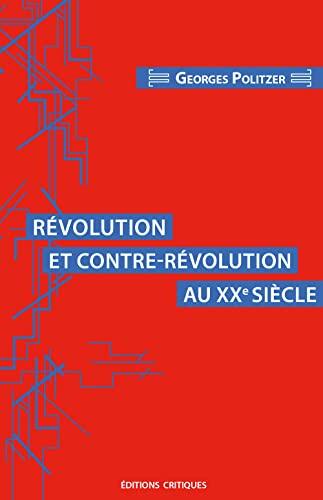 Révolution et Contre-Révolution au XXe Siècle