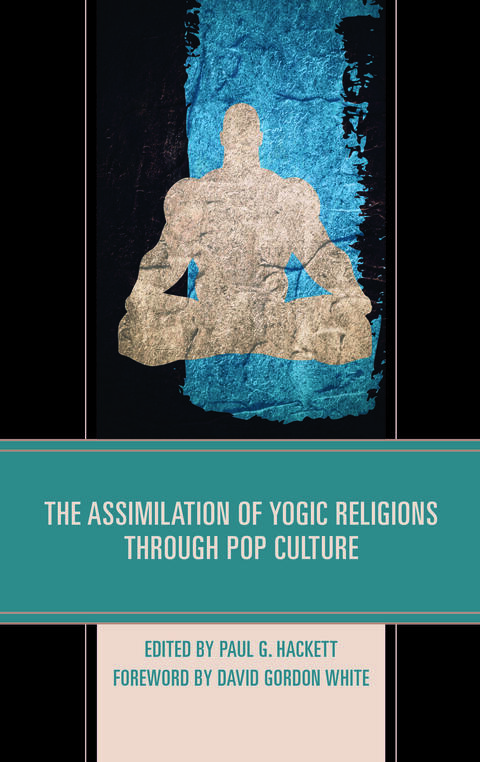 The Assimilation of Yogic Religions Through Pop Culture