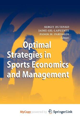 Optimal Strategies in Sports Economics and Management