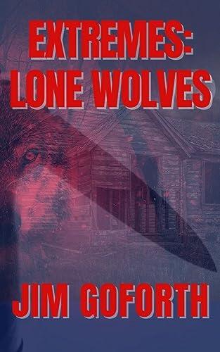 Extremes: Lone Wolves