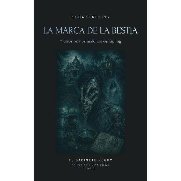 LA MARCA DE LA BESTIA: Los relatos malditos de Kipling