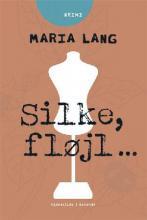 Silke, fløjl...