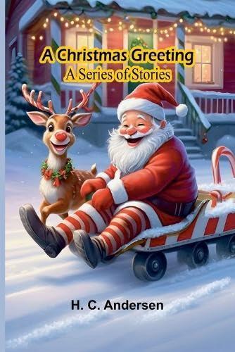 A Christmas Greeting: A Series of Stories