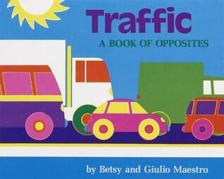 Traffic Board Book: A Book About Opposites