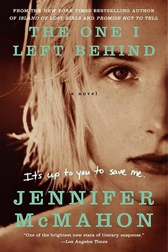The One I Left Behind: A Novel