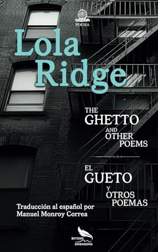 The ghetto and other poems / El gueto y otros poemas: Version Bilingüe /Bilingual version