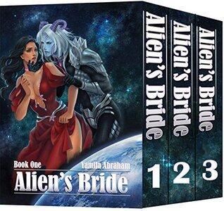 Alien's Bride Box Set: The Complete Story of the Alien's Bride Maritza
