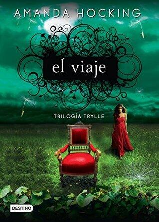 El viaje: Trilogía Trylle I