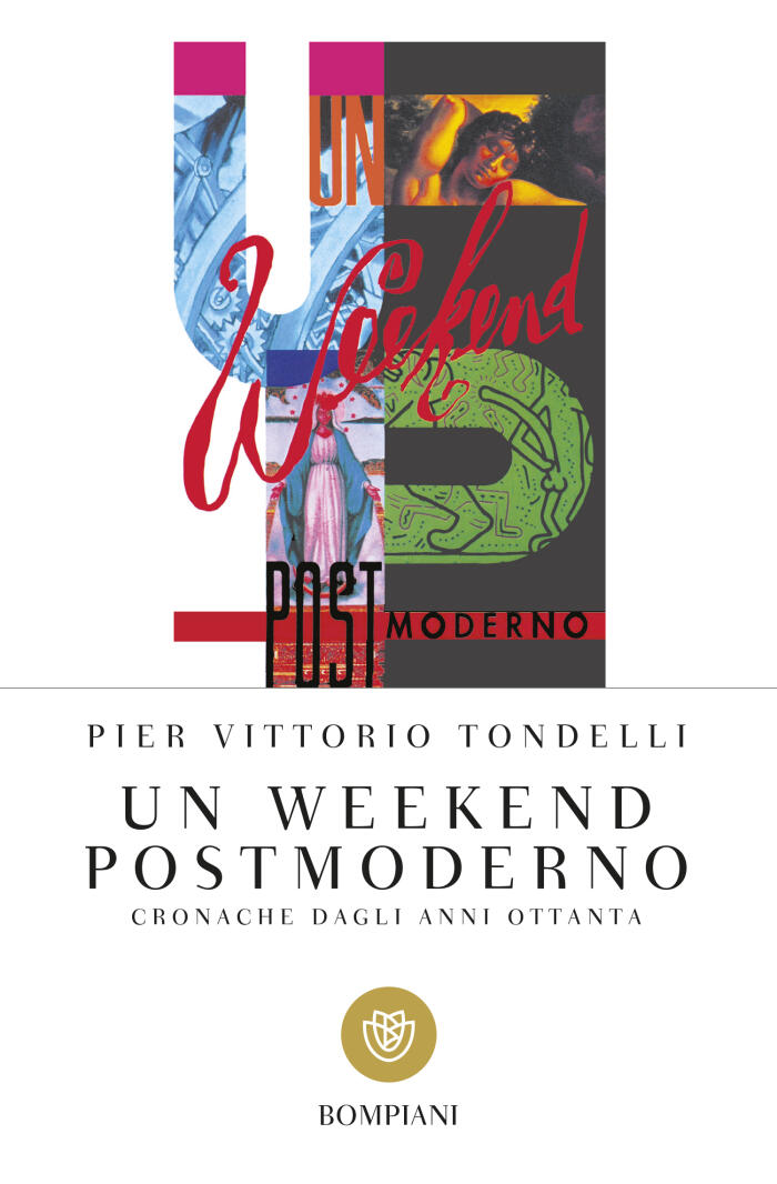 Un weekend postmoderno: Cronache dagli anni Ottanta