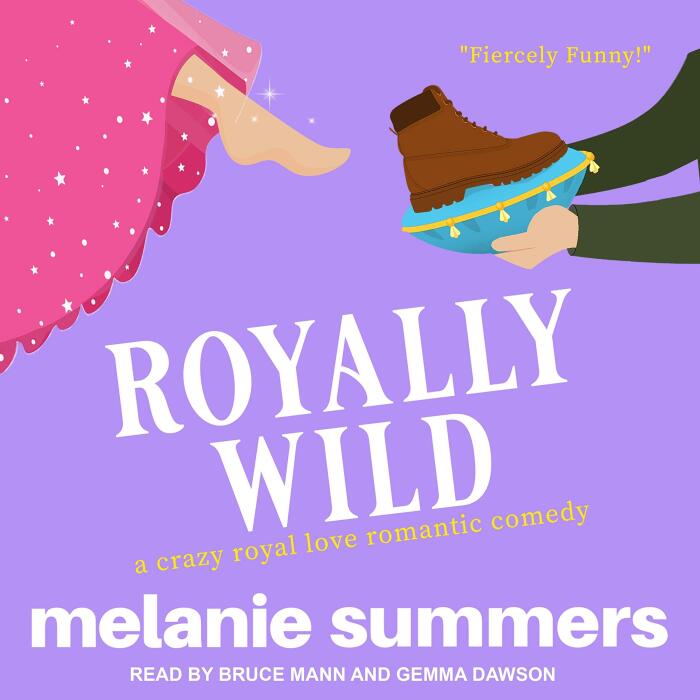 Royally Wild: A Crazy Royal Love Romantic Comedy, Book 2
