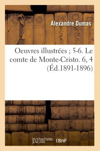 Le Comte de Monte-Cristo. 6, 4