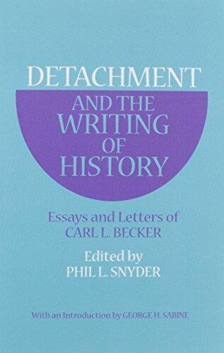 Detachment and the Writing of History: Essays and Letters (1st edition, 1968)
