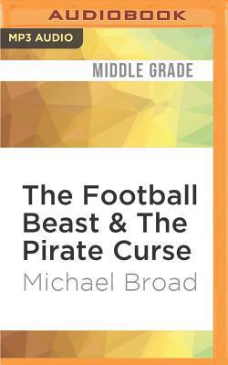 The Football Beast & The Pirate Curse