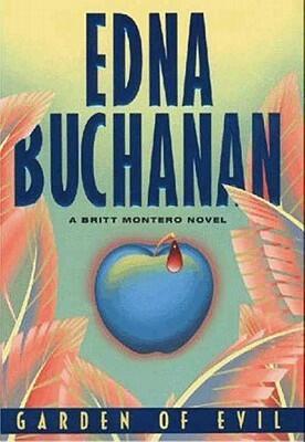 Garden of Evil: A Britt Montero Novel