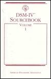 DSM-IV Sourcebook, Volume 1