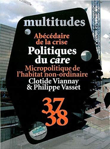 Multitudes N°37-38 / Abécédaire de la Crise