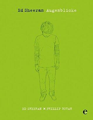 Ed Sheeran: Augenblicke