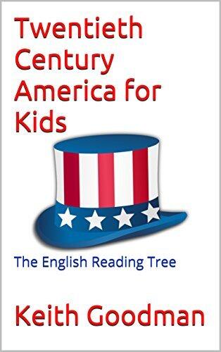 Twentieth Century America for Kids: The English Reading Tree