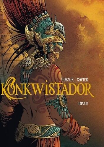 Konkwistador, Tom 2