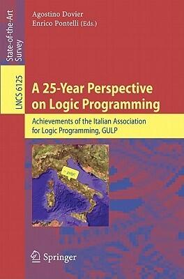 A 25-Year Perspective on Logic Programming: Achievements of the Italian Association for Logic Programming, GULP