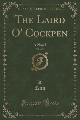 The Laird O' Cockpen, Vol. 1 of 3