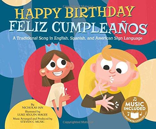 Happy Birthday: A Traditional Song in English, Spanish and American Sign Language