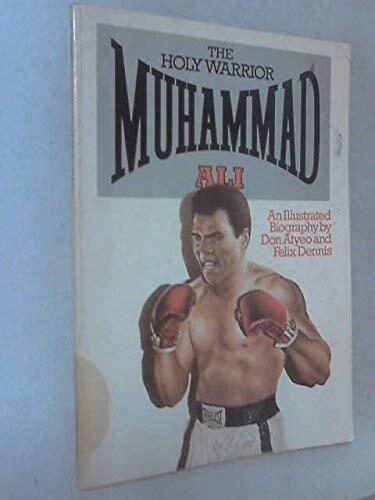The Holy Warrior: Muhammad Ali
