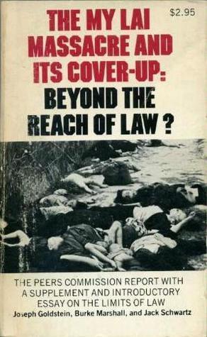 The My Lai Massacre and Its Cover-Up: Beyond the Reach of Law